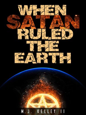 cover image of When Satan Ruled the Earth